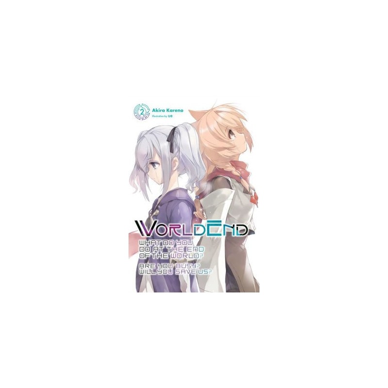 Worldend What Do You Do at the End of the World? Are You Busy? Will You Save Us? Novel V02