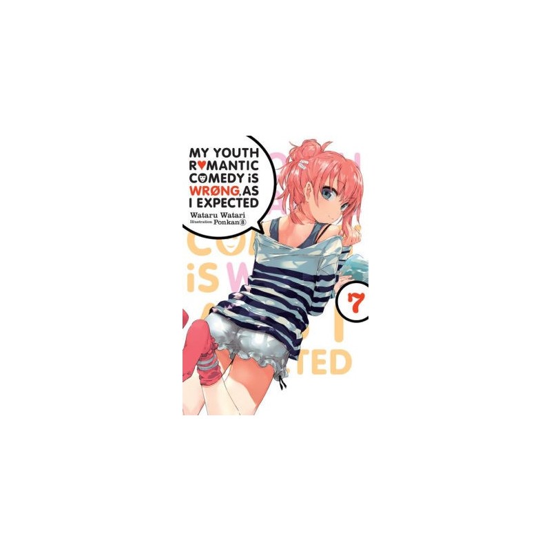 My Youth Romantic Comedy Is Wrong, as I Expected Novel V07
