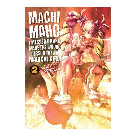 Machimaho: I Messed Up and Made the Wrong Person Into a Magical Girl! Vol.  9 by Souryu: 9781638581772 | PenguinRandomHouse.com: Books