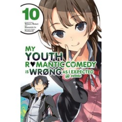 My Youth Romantic Comedy Is Wrong, as I Expected Manga V10