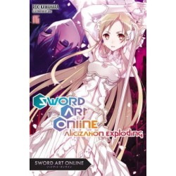 Sword Art Online Novel V16 Alicization Exploding