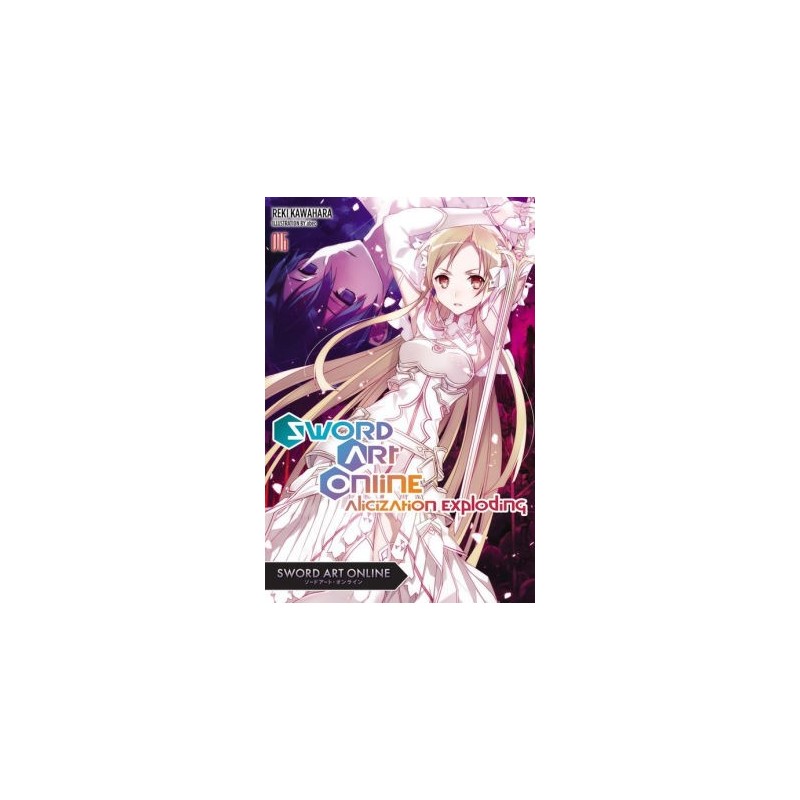 Sword Art Online Novel V16 Alicization Exploding