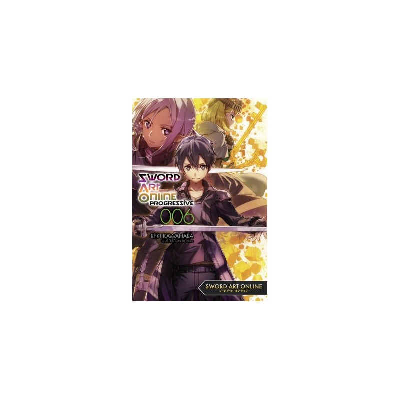 Sword Art Online Progressive Novel V06