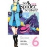 So I'm a Spider, So What? Manga V06