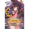 Konosuba Explosion on This Wonderful World! Novel V01 Megumin's Turn