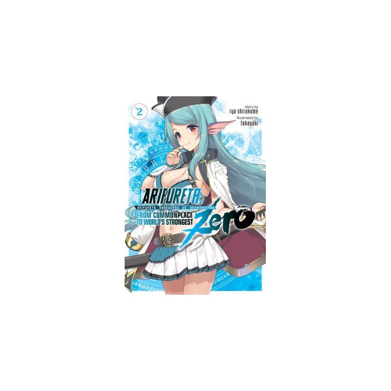 Arifureta From Commonplace to World's Strongest Zero Novel V02