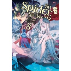 So I'm a Spider, So What? Novel V08
