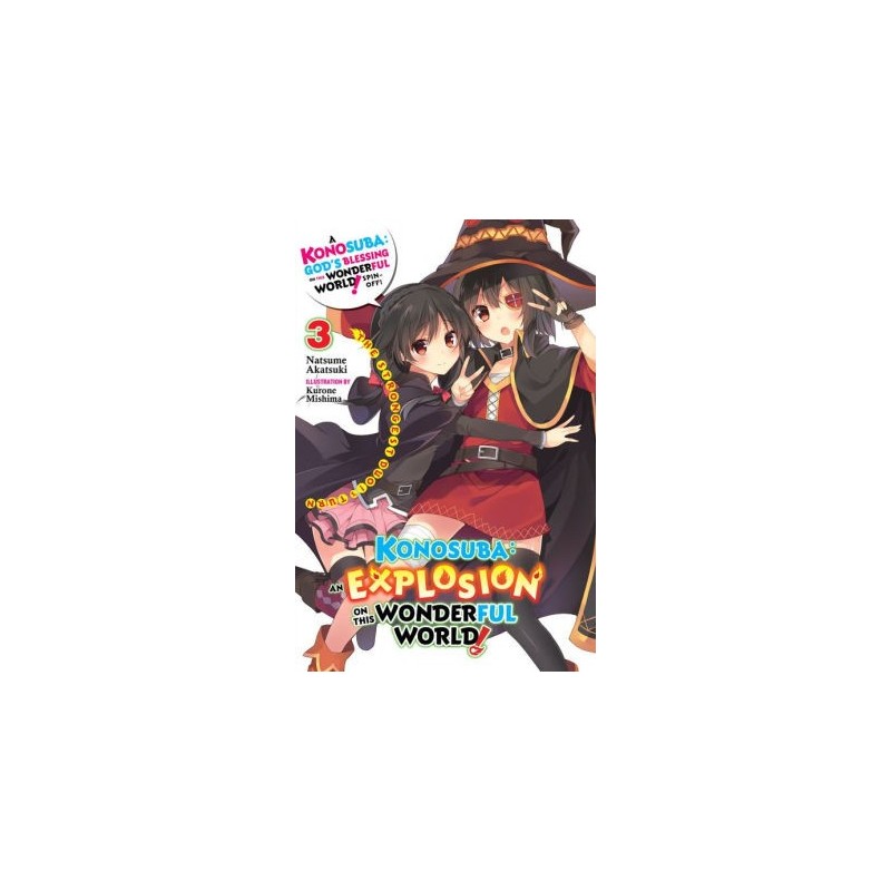 Konosuba An Explosion on This Wonderful World! Novel V03 The Strongest Duo!'s Turn