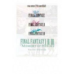 Final Fantasy I * II * III Novel Memory of Heroes
