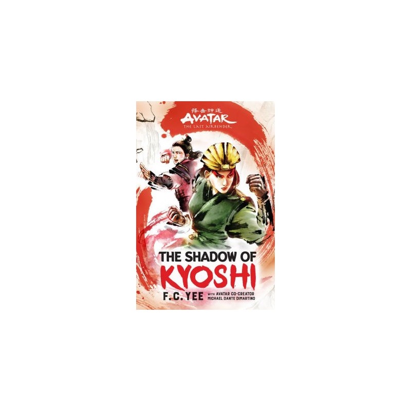 Avatar the Last Airbender Kyoshi Novel V02 The Shadow of Kyoshi Hardcover
