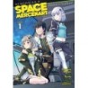 Reborn as a Space Mercenary I Woke Up Piloting the Strongest Starship! Manga V01