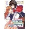I Shall Survive Using Potions! Manga V06