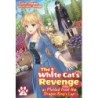 White Cat's Revenge as Plotted from the Dragon King's Lap Novel V03