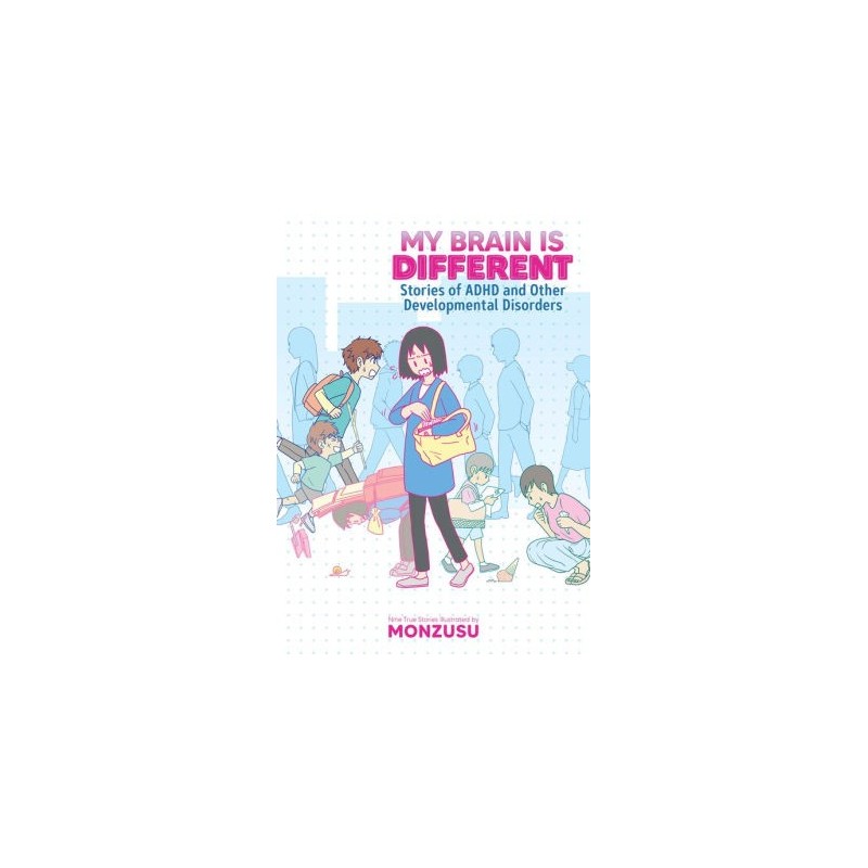 My Brain Is Different Stories of ADHD & Other Developmental Disorders