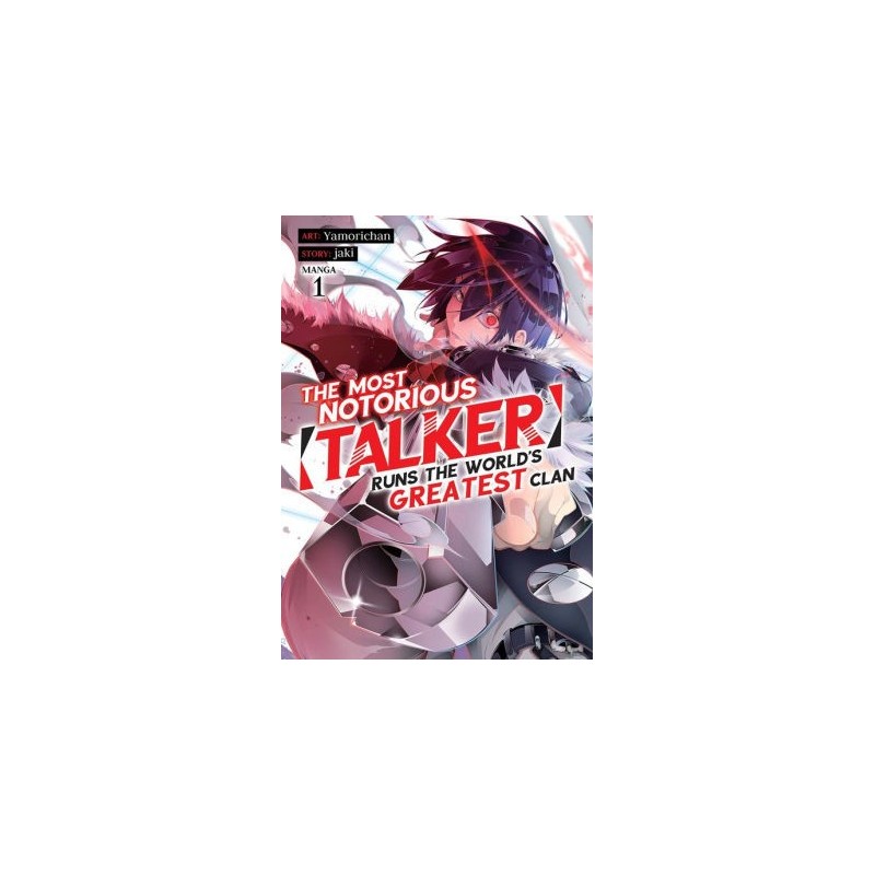 Most Notorious Talker Runs the World's Greatest Clan Manga V01