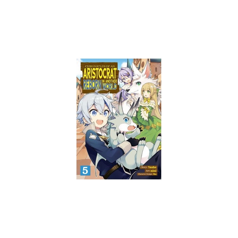 Chronicles of an Aristocrat Reborn in Another World Manga V05