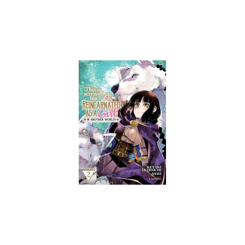 This Is Screwed Up, But I Was Reincarnated as a Girl in Another World! Manga V02