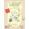 I'm a Terminal Cancer Patient, But I'm Fine.