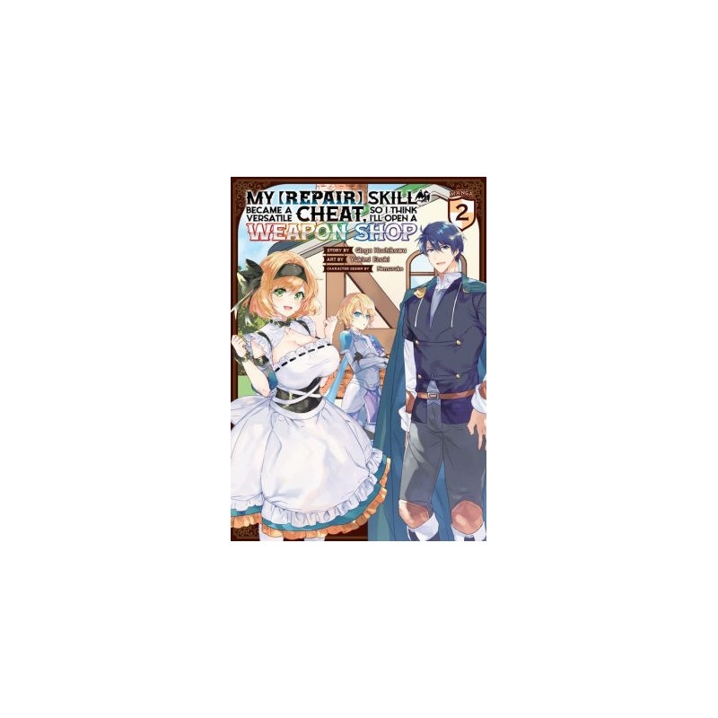 My [Repair] Skill Became a Versatile Cheat, So I Think I'll Open a Weapon Shop Manga V02