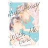 Run Away with Me, Girl V01