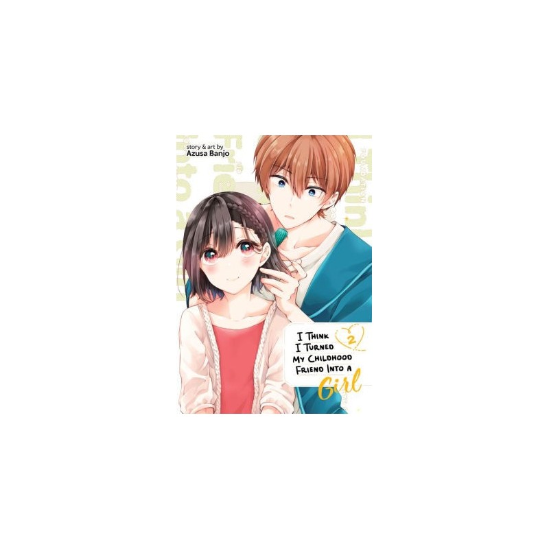 I Think I Turned My Childhood Friend Into a Girl V02