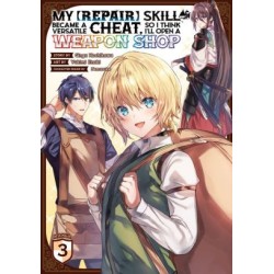 My [Repair] Skill Became a Versatile Cheat, So I Think I'll Open a Weapon Shop Manga V03