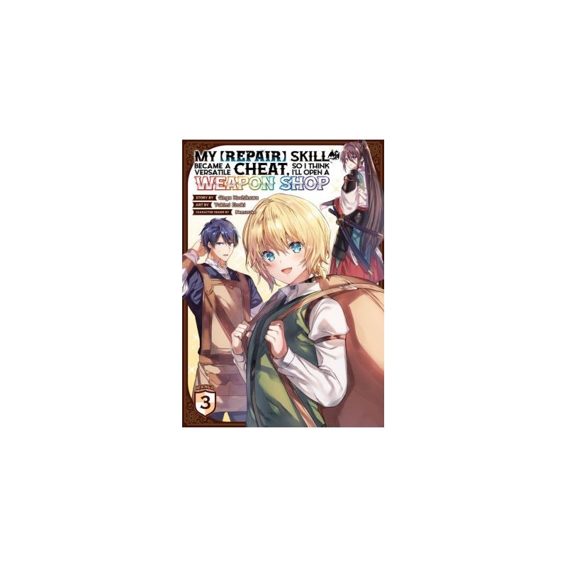 My [Repair] Skill Became a Versatile Cheat, So I Think I'll Open a Weapon Shop Manga V03