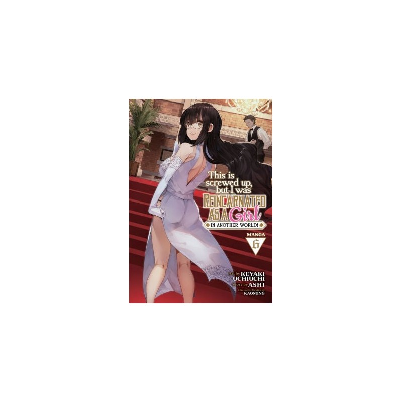 This Is Screwed Up, But I Was Reincarnated as a Girl in Another World! Manga V06