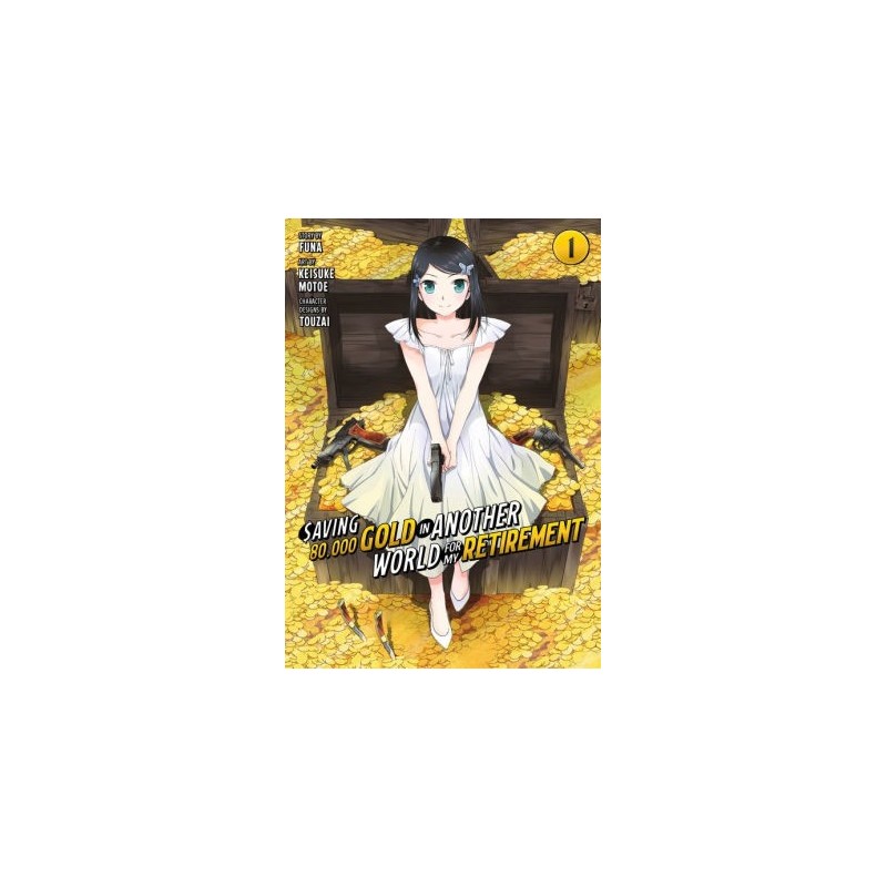 Saving 80,000 Gold in Another World for My Retirement Manga V01