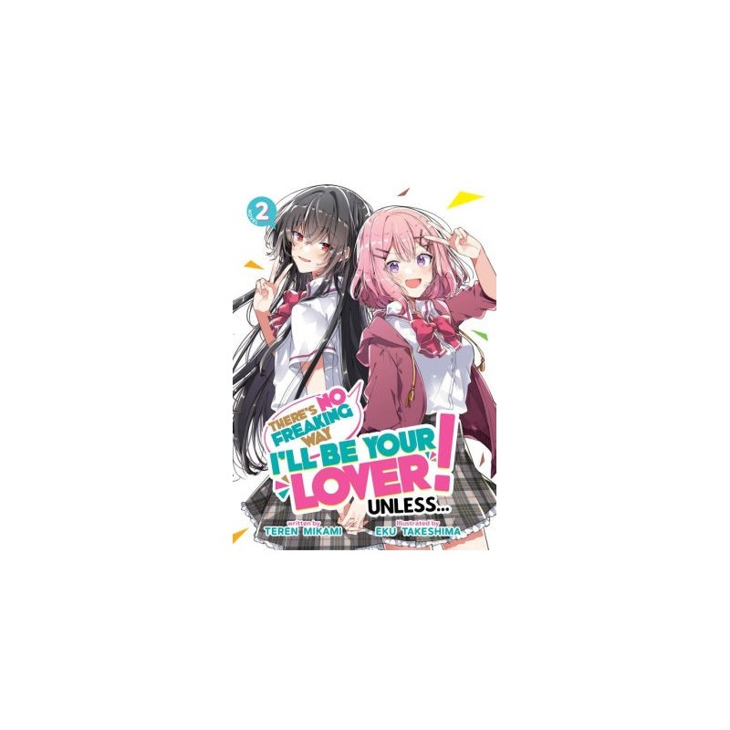 There's No Freaking Way I'll Be Your Lover! Unless... Novel V02