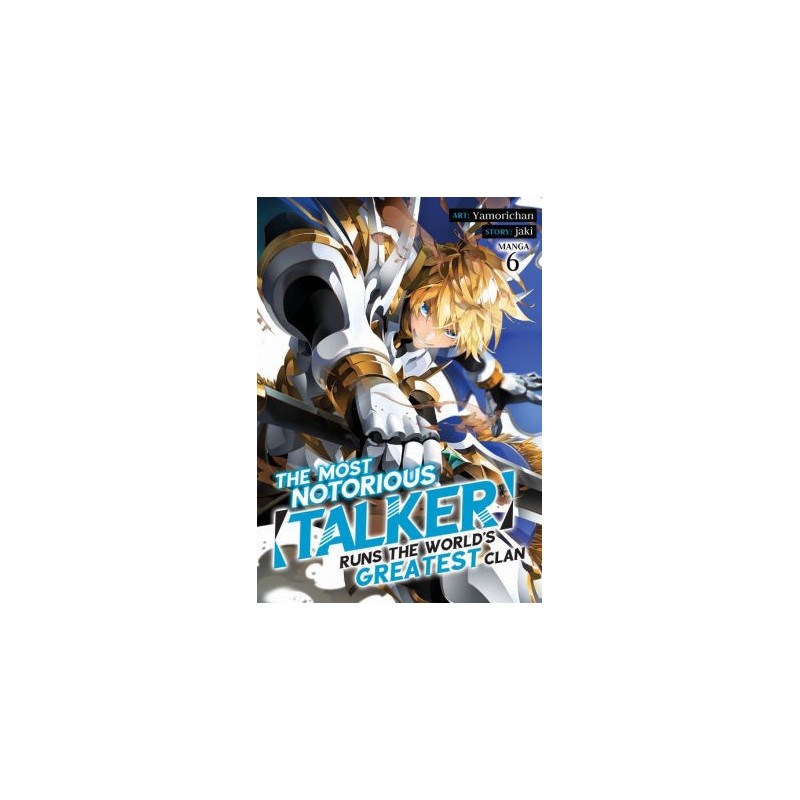 Most Notorious Talker Runs the World's Greatest Clan Manga V06