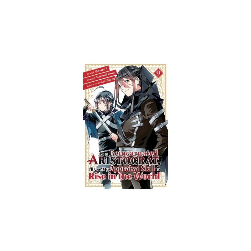 As a Reincarnated Aristocrat, I'll Use My Appraisal Skill to Rise in the World Manga V09