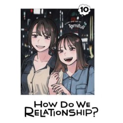 How Do We Relationship? V10