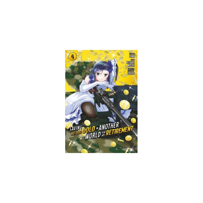 Saving 80,000 Gold in Another World for My Retirement Manga V04