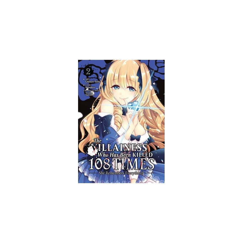 Villainess Who Has Been Killed 108 Times She Remembers Everything! Manga V02