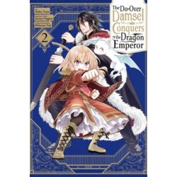 Do-Over Damsel Conquers the Dragon Emperor Manga V02