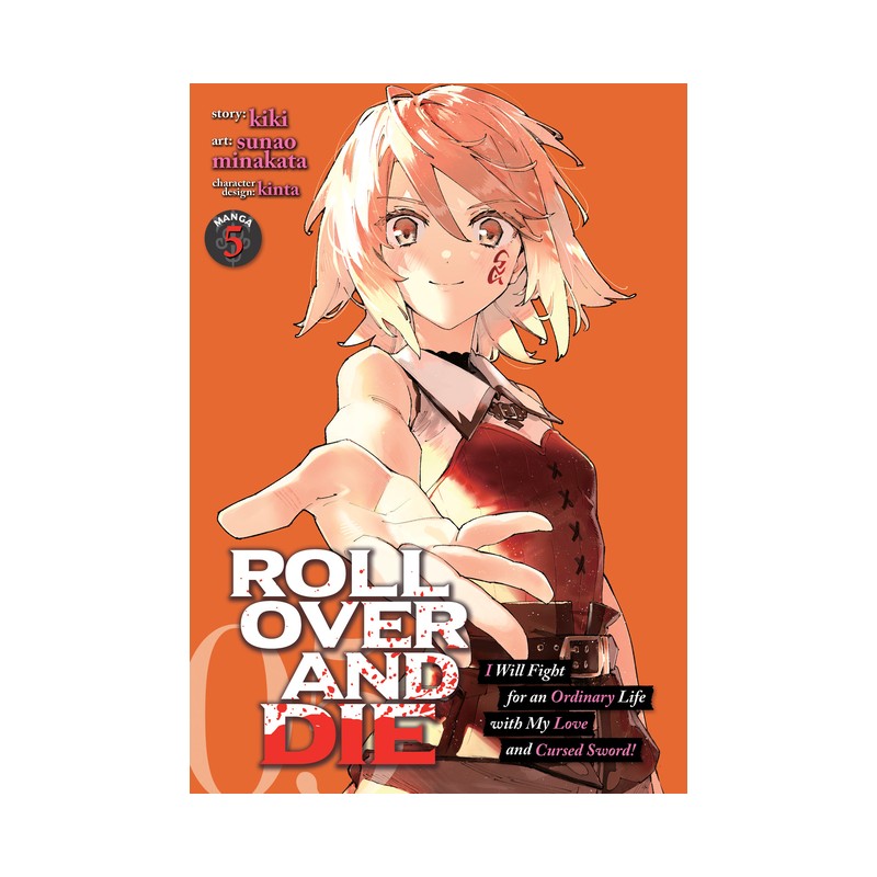Roll Over & Die Manga V05 I Will Fight for an Ordinary Life with My Love & Cursed Sword