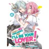 There's No Freaking Way I'll Be Your Lover! Unless... Novel V04