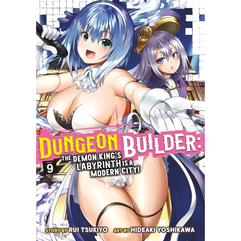 Dungeon Builder Manga V09 The Demon King's Labyrinth Is a Modern City!