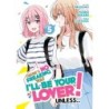 There's No Freaking Way I'll Be Your Lover! Unless... Manga V05