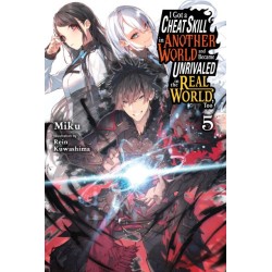 I Got a Cheat Skill in Another World & Became Unrivaled in the Real World, Too Novel V05