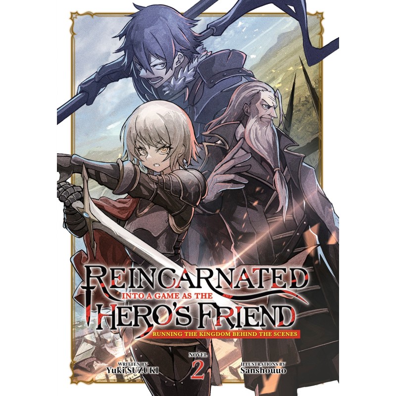 Reincarnated Into a Game as the Hero's Friend Novel V02 Running the Kingdom Behind the Scenes