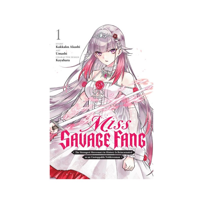 Miss Savage Fang Manga V01 The Strongest Mercenary in History Is Reincarnated as an Unstoppable Noblewoman