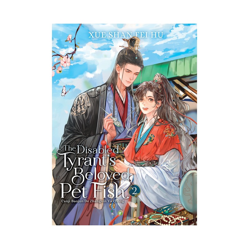 Disabled Tyrant's Beloved Pet Fish Novel V02 Canji Baojun de Zhangxin Yu Chong