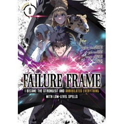 Failure Frame Manga V08 I Became the Strongest & Annihilated Everything with Low-Level Spells