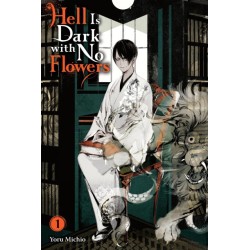 Hell Is Dark with No Flowers Novel V01