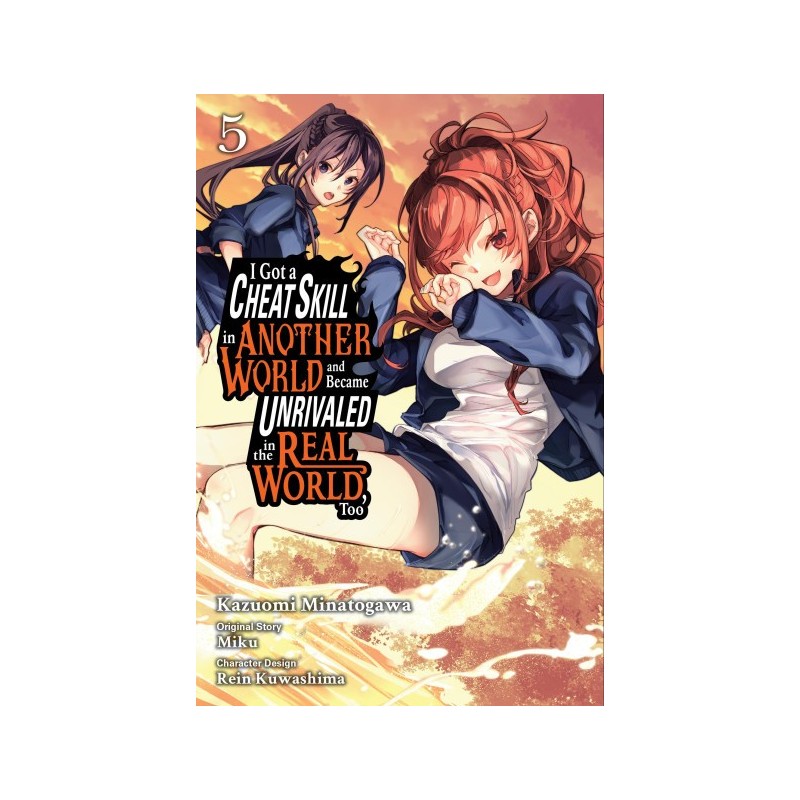 I Got a Cheat Skill in Another World & Became Unrivaled in the Real World, Too Manga V05