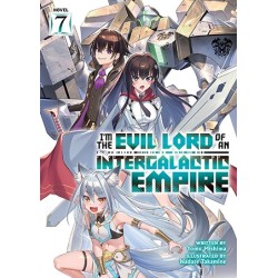 I'm the Evil Lord of an Intergalactic Empire! Novel V07