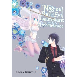Magical Girl & the Evil Lieutenant Used to Be Archenemies