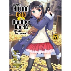 Saving 80,000 Gold in Another World for My Retirement Novel V05